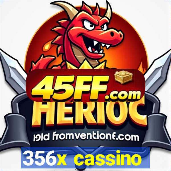 356x cassino